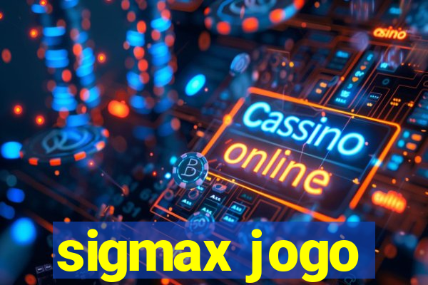 sigmax jogo